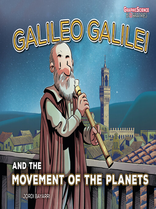 Title details for Galileo Galilei and the Movement of the Planets by Jordi Bayarri Dolz - Available